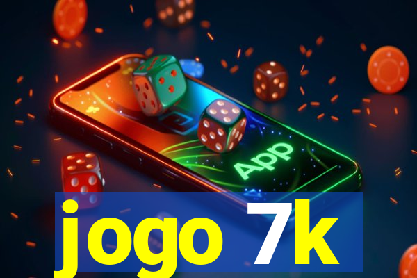 jogo 7k